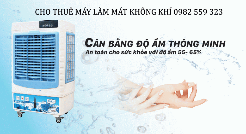 Dịch vụ cho thuê quạt hơi nước tất cả các quận huyện tại Hà Nội Và Các Tỉnh Lân Cận.